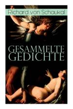 Gesammelte Gedichte af Richard Von Schaukal