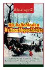 Die beliebtesten Weihnachtsgeschichten von Selma Lagerloef af Selma Lagerloef