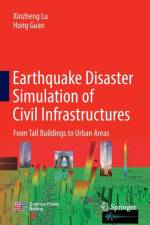 Earthquake Disaster Simulation of Civil Infrastructures af Hong Guan