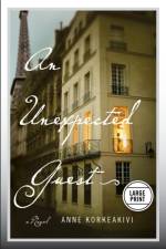 An Unexpected Guest af Anne Korkeakivi