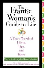 The Frantic Woman's Guide to Life af Judith B Schneider