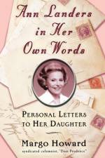 Ann Landers in Her Own Words af Margo Howard