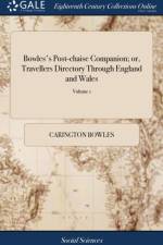 BOWLES'S POST-CHAISE COMPANION; OR, TRAV