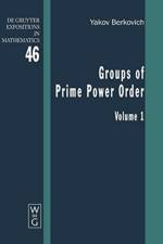Yakov Berkovich; Zvonimir Janko: Groups of Prime Power Order. Volume 1