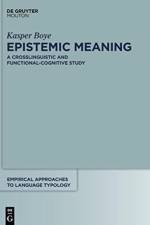 Epistemic Meaning af Kasper Boye