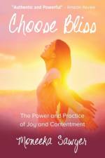 Choose Bliss af Moneeka Sawyer