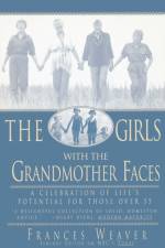 Girls with Grandmother Faces af Frances Weaver