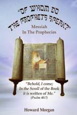 Of Whom Do the Prophets Speak? af Howard Morgan