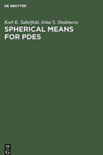 Spherical Means for PDEs