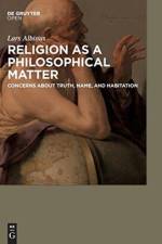 Religion as a philosophical matter af Lars Albinus