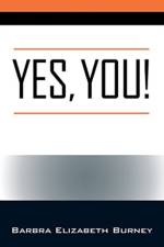 Yes, You! af Barbra Elizabeth Burney