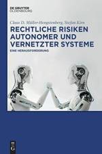 Rechtliche Risiken autonomer und vernetzter Systeme af Stefan Kirn