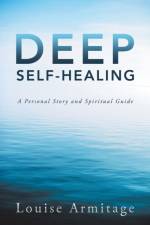 Deep Self-Healing af Louise Armitage