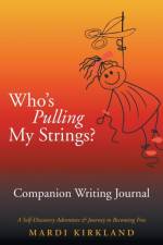Who'S Pulling My Strings? Companion Writing Journal af Mardi Kirkland
