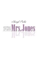 Keeping up with Mrs. Jones af Sheryl Piche