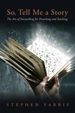 So, Tell Me a Story af Stephen Farris