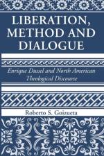 Liberation, Method and Dialogue af Roberto S Goizueta
