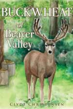 Buckwheat Of Beaver Valley af Clyde Christensen