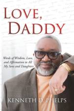 Love, Daddy af Kenneth D Phelps