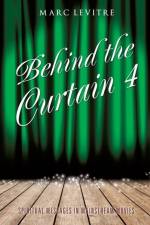 Behind the Curtain 4 af Marc E Levitre
