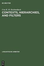 Contexts, hierarchies, and filters