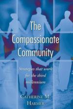 The Compassionate Community af Catherine M Harmer