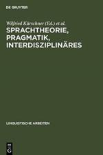 Sprachtheorie, Pragmatik, Interdisziplinares