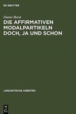 affirmativen Modalpartikeln doch, ja und schon af Dieter Borst