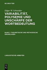 Variabilitat, Polysemie Und Unscharfe Der Wortbedeutung af Professor Edgar W (University of Regensburg) Schneider