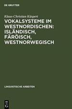 Vokalsysteme im Westnordischen af Klaus-Christian Kuspert