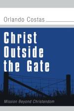 Christ Outside the Gate af Orlando E Costas