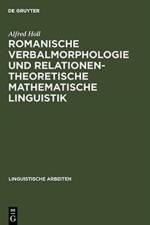 Romanische Verbalmorphologie und relationentheoretische mathematische Linguistik af Alfred Holl
