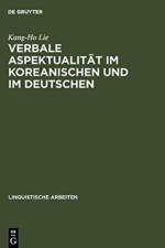 Verbale Aspektualitat im Koreanischen und im Deutschen af Kang-Ho Lie