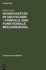 Wunschsatze im Deutschen - Formale und funktionale Beschreibung af Ulrike Scholz
