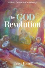 The God Revolution af Bruce Hamill