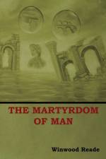 Martyrdom of Man af Reade Winwood