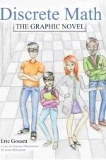 Discrete Math: The Graphic Novel af Eric Gossett