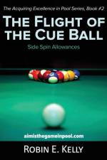Flight of the Cue Ball af Robin E Kelly