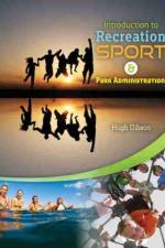 Introduction to Recreation, Sport and Park Administration af Hugh Gibson