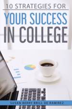 Ten Strategies for your Success in College af Susan Brill De Ramirez