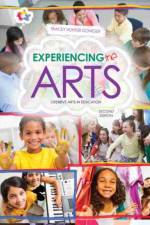 Experiencing the Arts: Creative Arts in Education af Tracey Hunter-Doniger