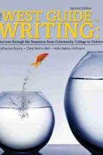 The West Guide to Writing: Success through the Sequence from Community College to University af Katherine Boutry