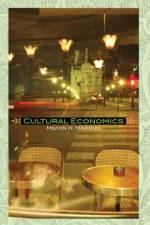Cultural Economics af Milton Marquis