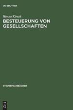 Besteuerung Von Gesellschaften af Hanno Kirsch