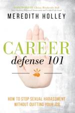 Career Defense 101 af Meredith Holley