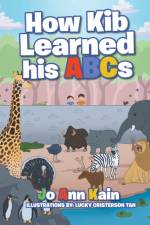 How Kib Learned his ABCs af JoAnn Kain
