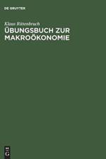 UEbungsbuch Zur Makrooekonomie af Klaus Rittenbruch