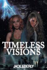 Timeless Visions af Jack Ederly