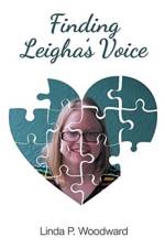 Finding Leigha's Voice af Linda P Woodward