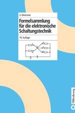 Formelsammlung Fur Die Elektronische Schaltungstechnik af Ulrich Dietmeier